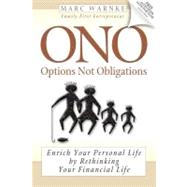 Ono, Options Not Obligations