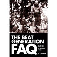 The Beat Generation FAQ All That's Left to Know About the Angelheaded Hipsters