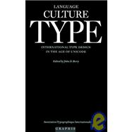 Language Culture Type : International Type Design in the Age of Unicode