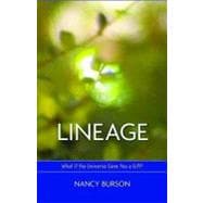 Lineage : What if the Universe Gave You a Gift?