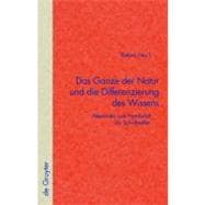 Das Ganze Der Natur Und Die Differenzierung Des Wissens/ The Entirety of Nature and the Differentiation of Knowledge