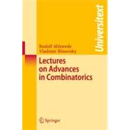 Lectures on Advances in Combinatorics