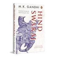 Hind Swaraj A Revolutionary Book That Shook The Foundation of The British Imperialism