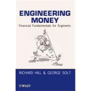 Engineering Money Financial Fundamentals for Engineers