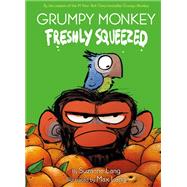 Grumpy Monkey Freshly Squeezed A Graphic Novel Chapter Book