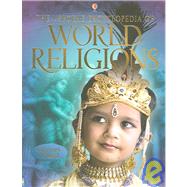 The Usborne Encyclopedia of World Religions: Internet-linked