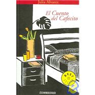 El Cuento Del Cafecito / A Cafecito Story