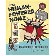 The Human-Powered Home