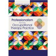 Professionalism Across Occupational Therapy Practice