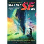 The Mammoth Book of Best New SF 26