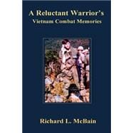 A Reluctant Warrior's Vietnam Combat Memories