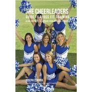 The Cheerleaders Guide to Cross Fit Training