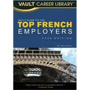 The Vault Guide to Top French Employers