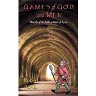 Games of God and Men