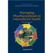 Managing Pharmaceuticals in International Health