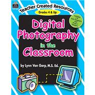 Digital Photography in the Classroom