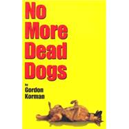 No More Dead Dogs