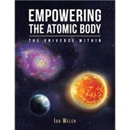 Empowering the Atomic Body
