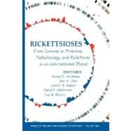 Rickettsioses From Genome to Proteome, Pathobiology, and Rickettsiae as an International Threat, Volume 1063