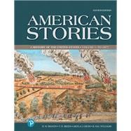 American Stories A History of the United States, Volume 1 -- Loose-Leaf Edition