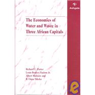Economics of Water & Waste in Three African Capitals