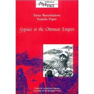 Gypsies in the Ottoman Empire Volume 22: A Contribution to the History of the Balkans