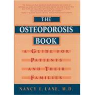 The Osteoporosis Book A Guide for Patients and Their Families