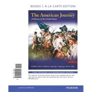 The American Journey, A History of the United States, Volume 1 Reprint, Books a la Carte Edition