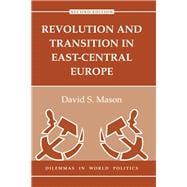 Revolution And Transition In East-central Europe