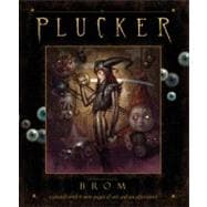 The Plucker An Illustrated Novel by Brom