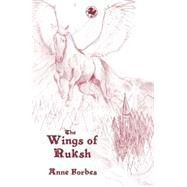 The Wings of Ruksh