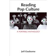 Reading Pop Culture : A Portable Anthology
