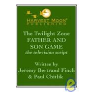 The Twilight Zone: Father and Son Game the Television Script