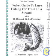 Pocket Guide to Lure Fishing for Trout in a Stream