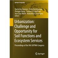 Urbanization: Challenge and Opportunity for Soil Functions and Ecosystem Services