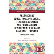 Researching Educational Practices, Teacher Education and Professional Development for Early Language Learning