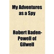My Adventures As a Spy