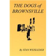 The Dogs of Brownsville