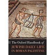 The Oxford Handbook of Jewish Daily Life in Roman Palestine