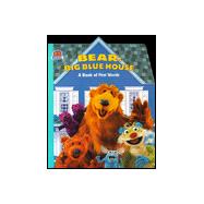 Bears Big Blue House; 150 New Recipes for Living and Entertaining