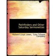 Pathfinders and Other Saturday Sermonettes