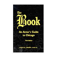 The Book: An Actor's Guide to Chicago