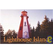 Lighthouse Island : Our Family Escape