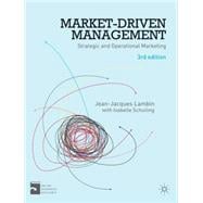 Market-Driven Management Strategic and Operational Marketing
