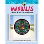 Creative Haven Mandalas Stained Glass Coloring Book