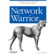 Network Warrior, 1st Edition