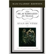 The Blackboard Jungle (Classic Ed); A Novel