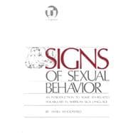 Signs of Sexual Behavior: An Introduction to Some Sex-Related Vocabulary in American Sign Language