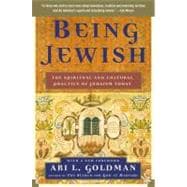 Being Jewish The Spiritual and Cultural Practice of Judaism Today