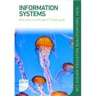 Information Systems: BCS Level 4 Certificate in IT study guide